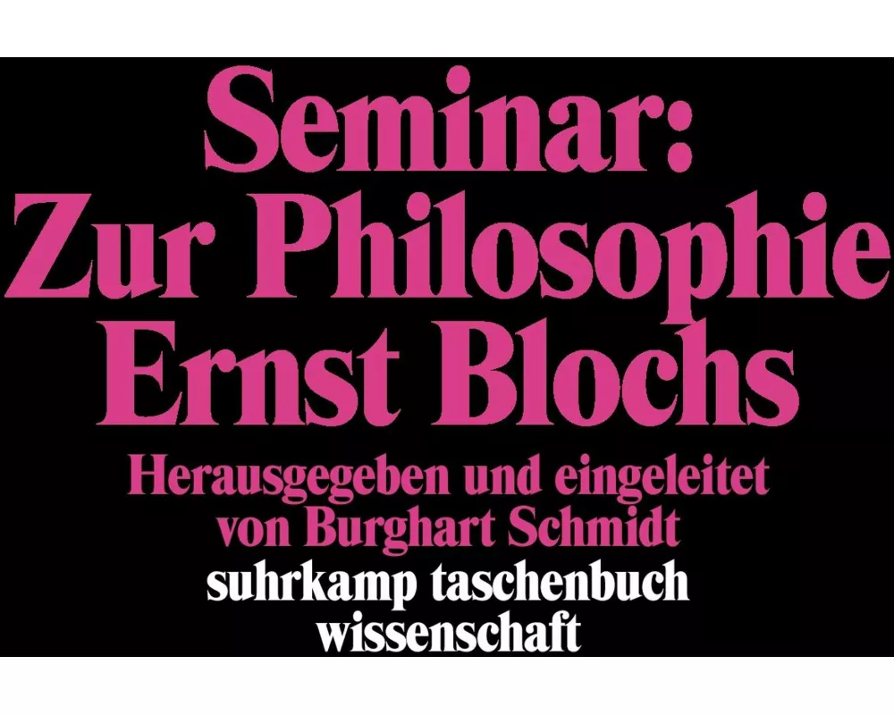 Seminar: Zur Philosophie Ernst Blochs