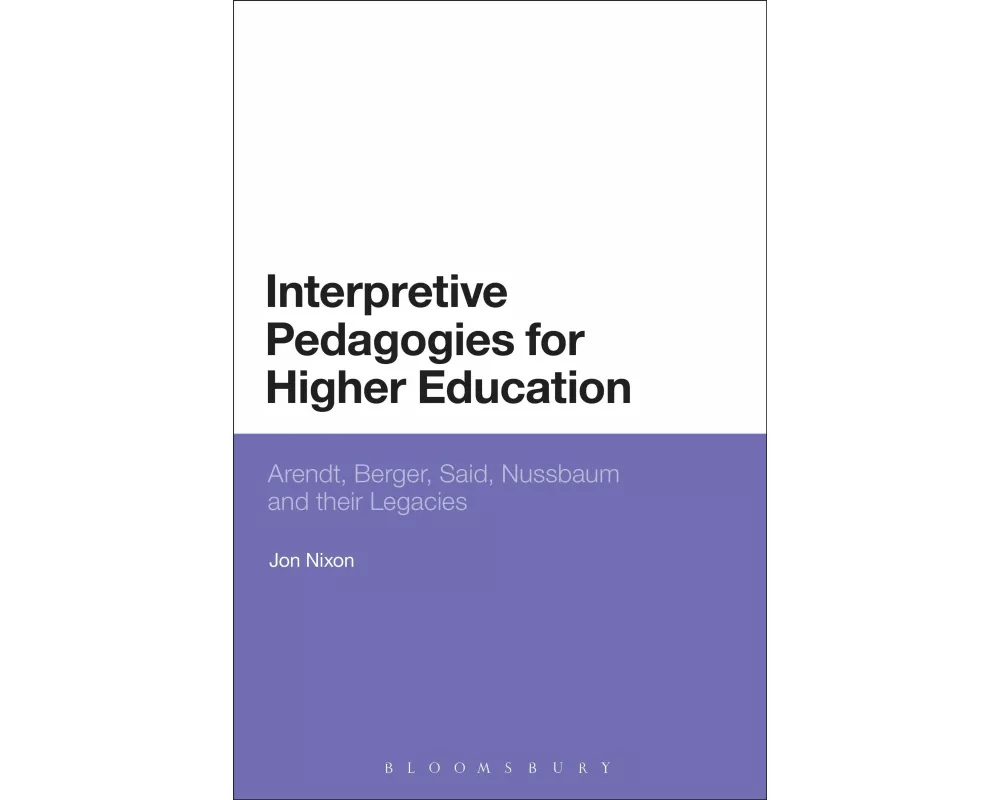 Interpretive Pedagogies for Higher Education