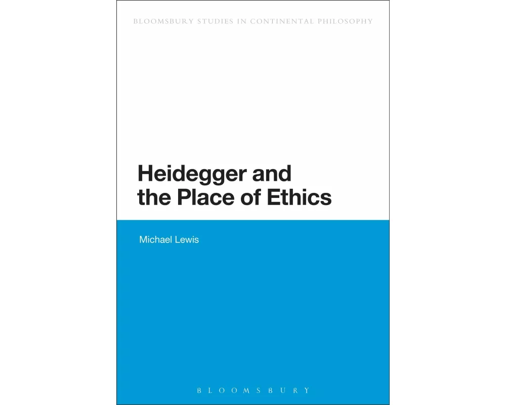 Heidegger and the Place of Ethics