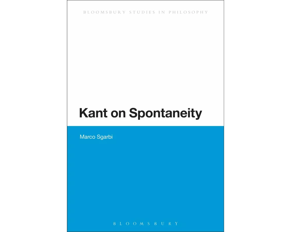 Kant on Spontaneity