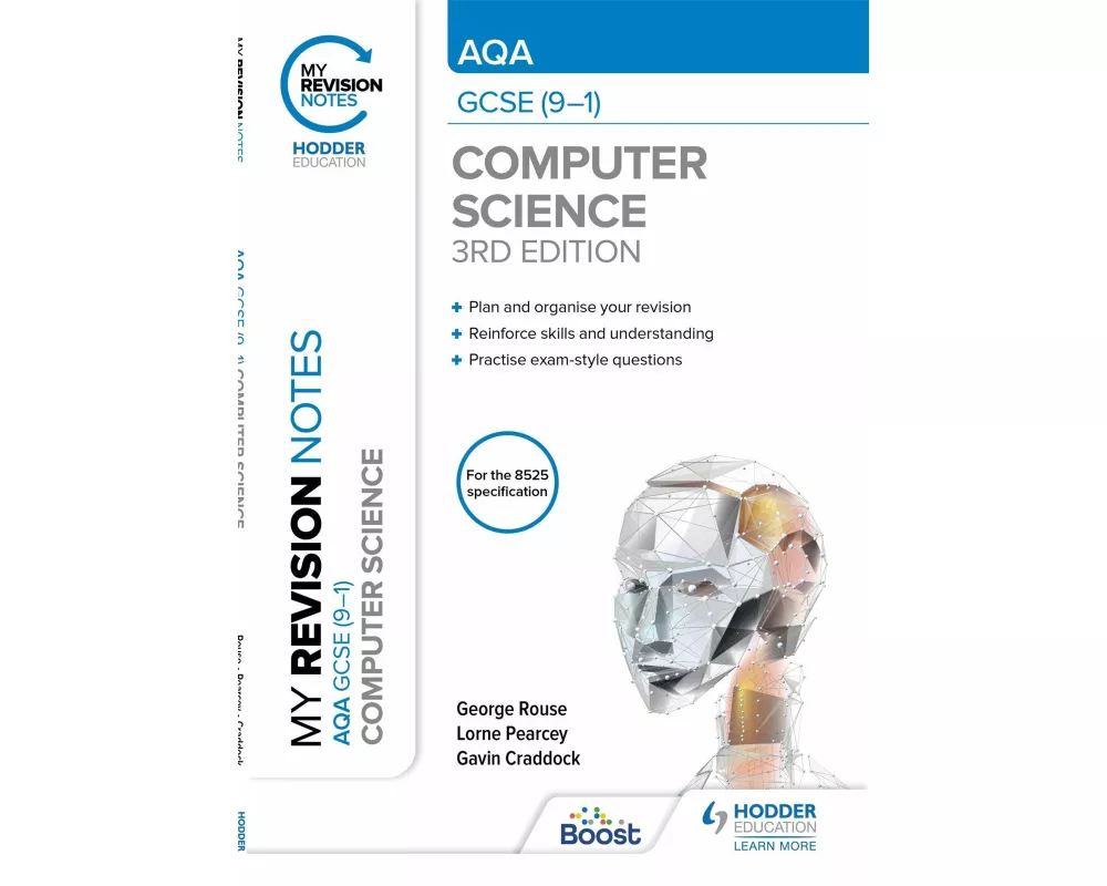 My Revision Notes: AQA GCSE (9-1) Computer Science, Third Edition