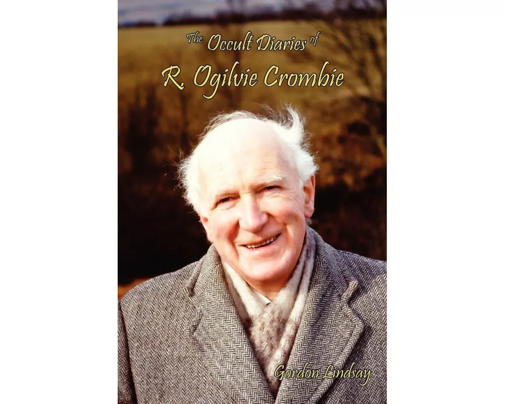 The Occult Diaries of R. Ogilvie Crombie