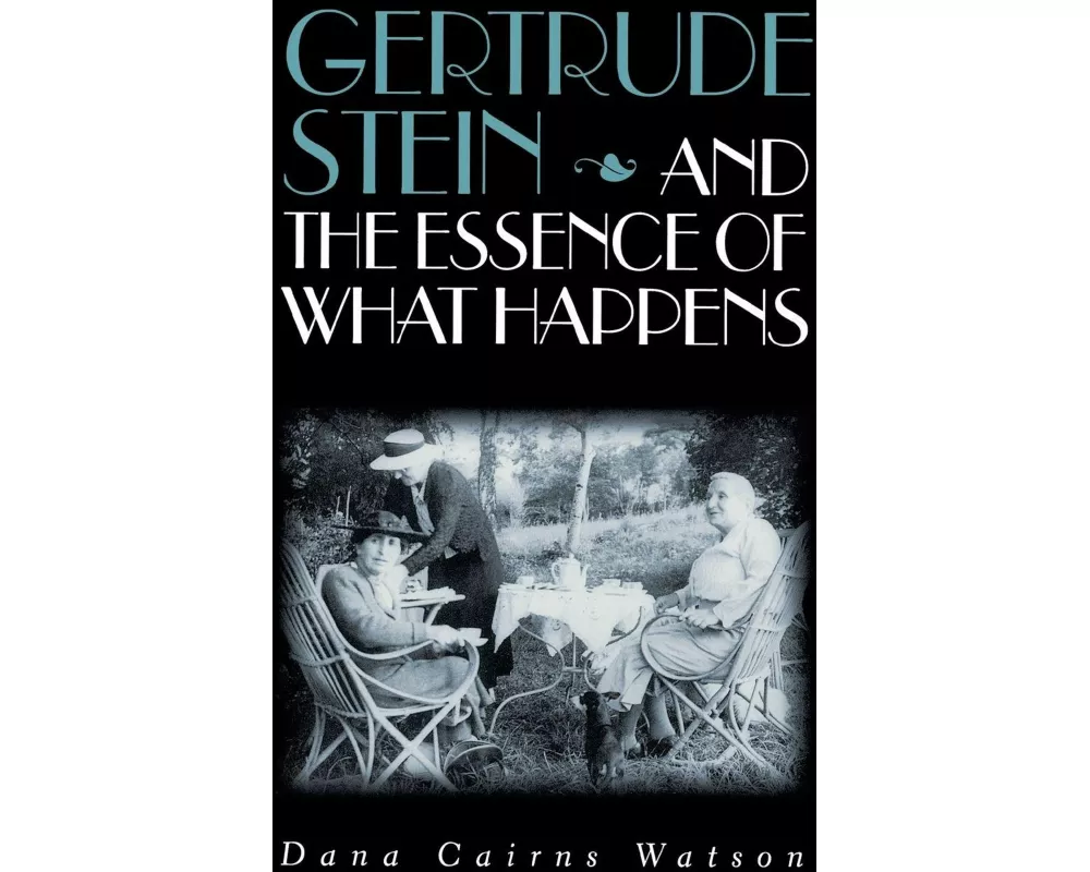 Gertrude Stein and the Essence of What Happens