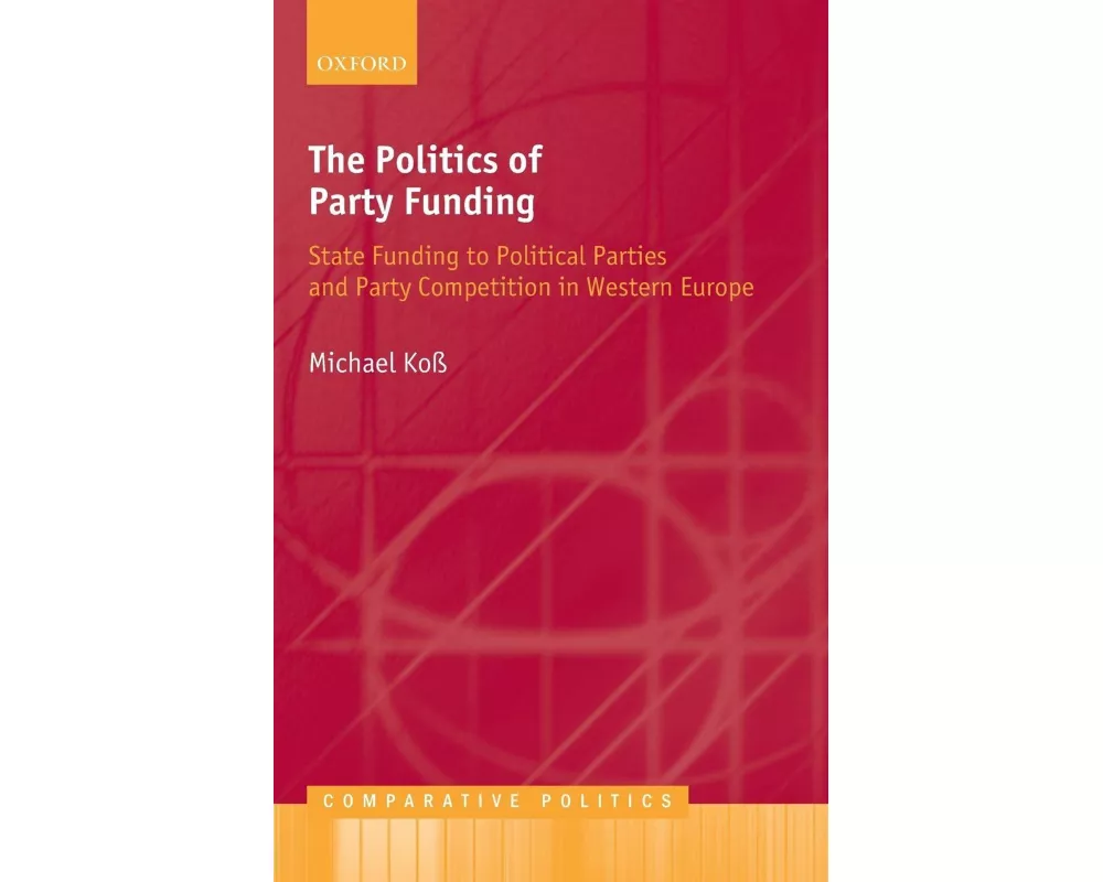 The Politics of Party Funding