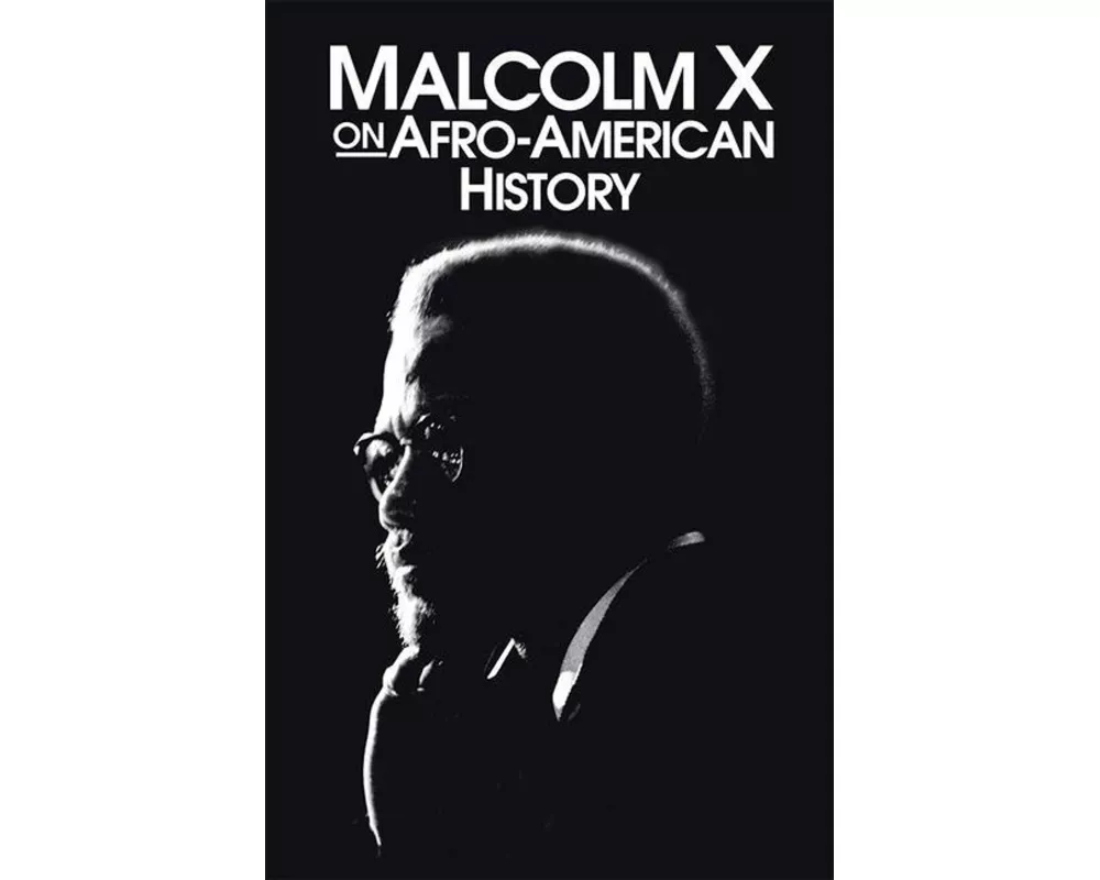 Malcolm X on Afro-American History