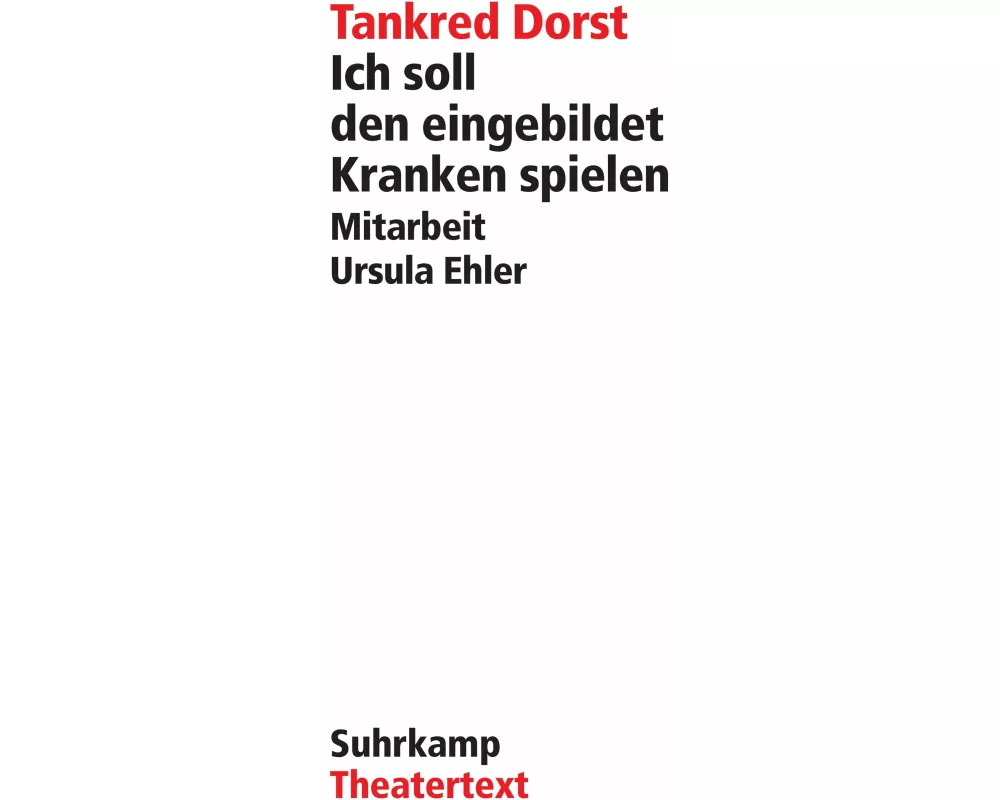 Ich soll den eingebildet Kranken spielen