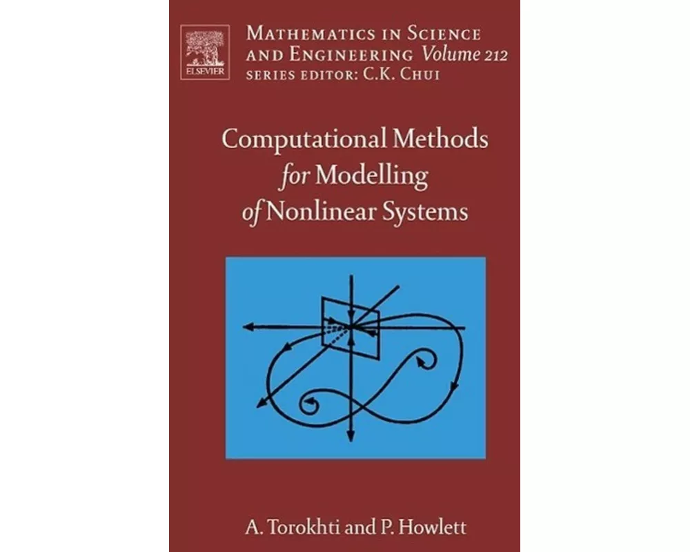 Computational Methods for Modeling of Nonlinear Systems by Anatoli Torokhti and Phil Howlett: Volume 212