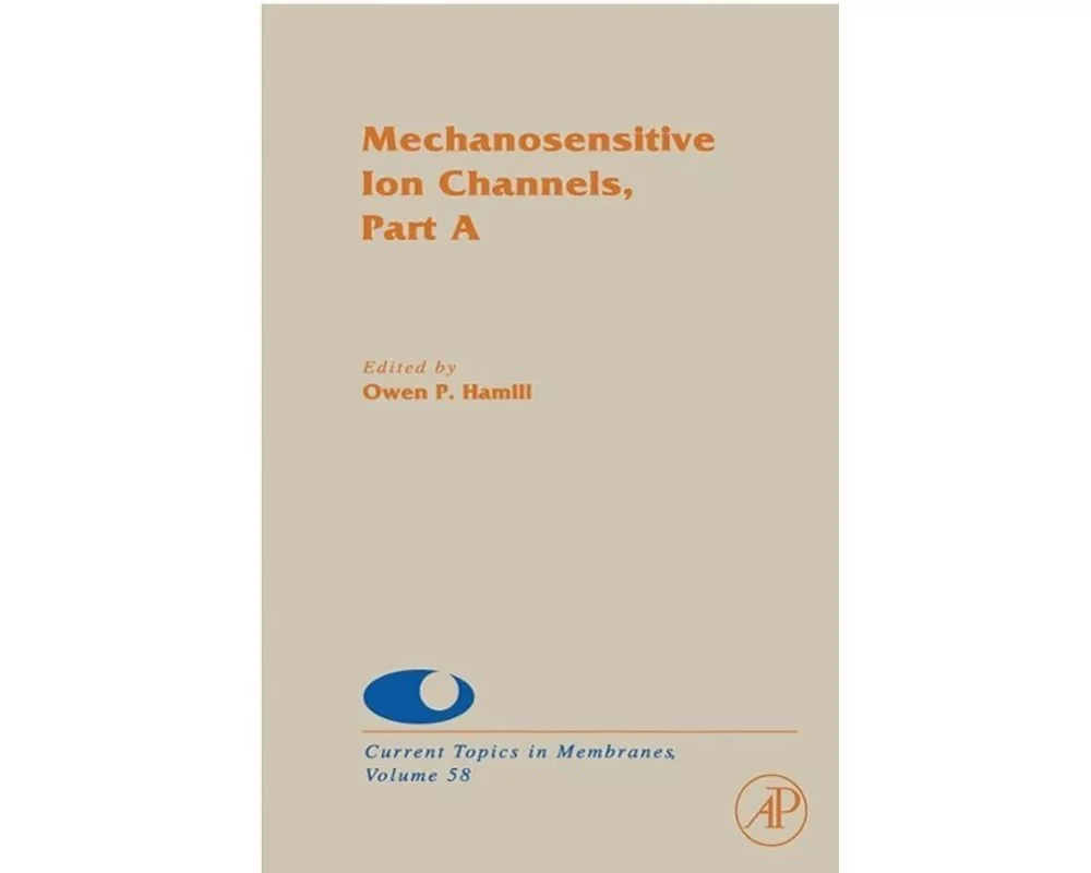 Mechanosensitive Ion Channels, Part A: Volume 58