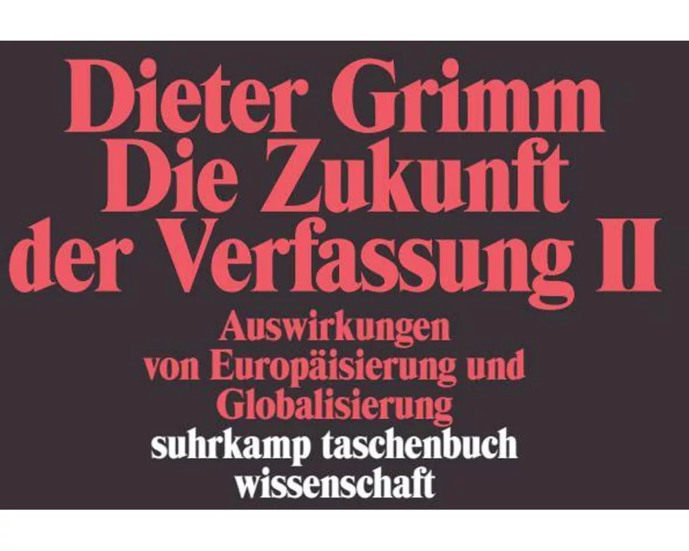Die Zukunft der Verfassung II