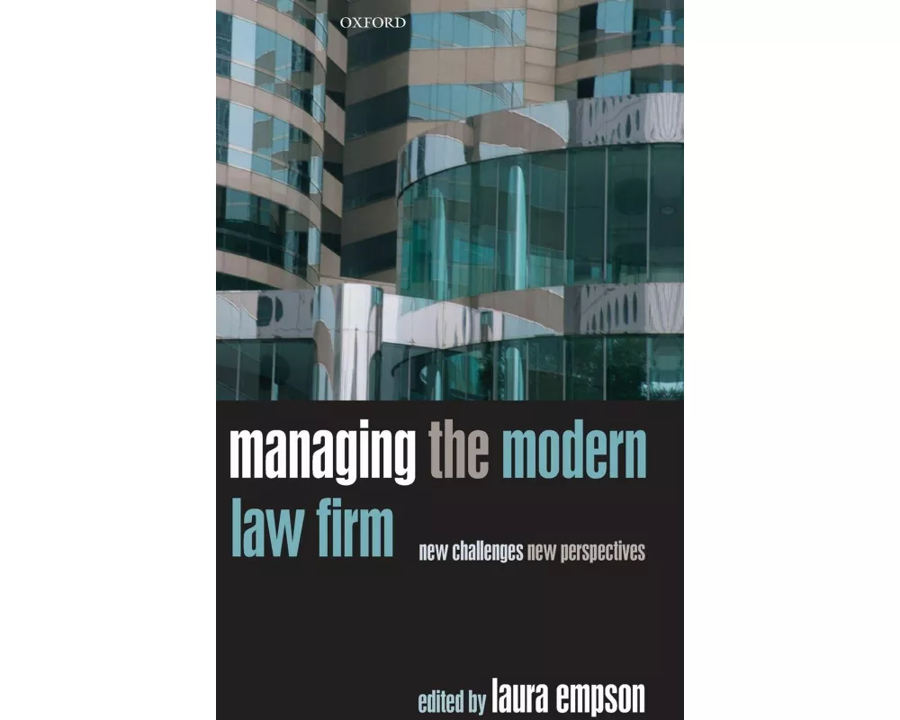 Managing the Modern Law Firm
