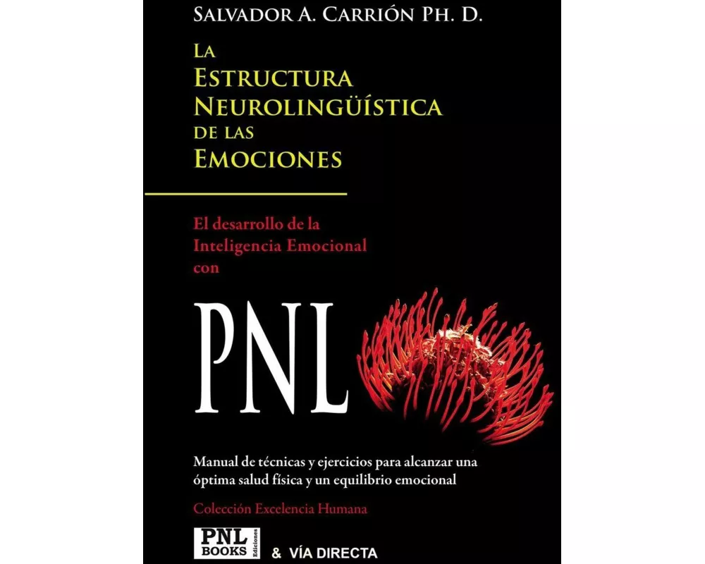La Estructura NeurolingÜÍstica De Las Emociones