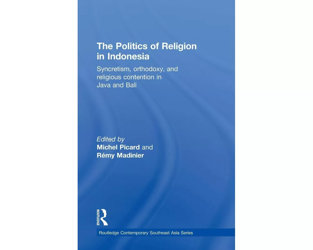 The Politics of Religion in Indonesia