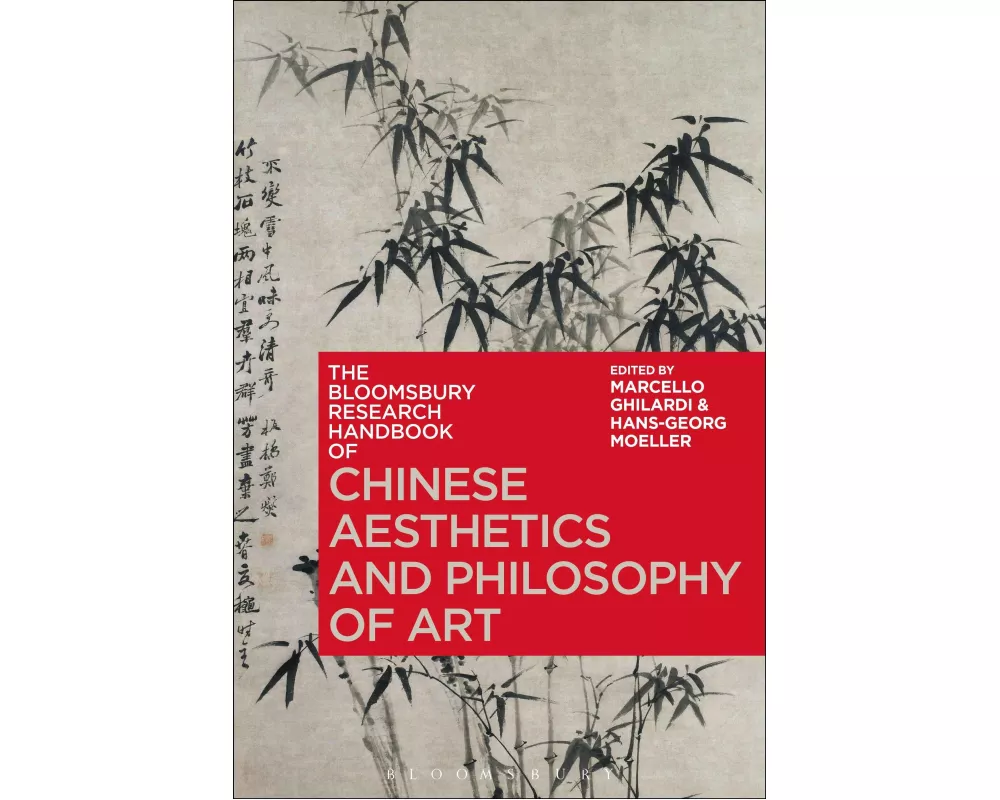 The Bloomsbury Research Handbook of Chinese Aesthetics and Philosophy of Art