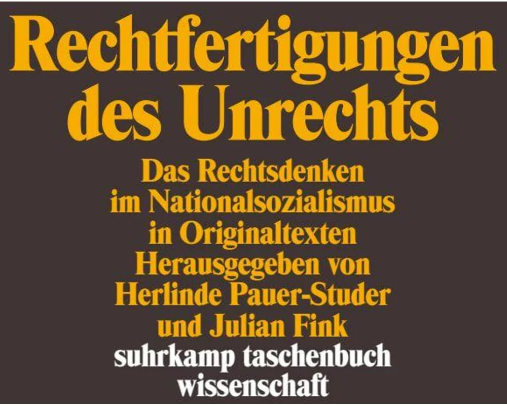 Rechtfertigungen des Unrechts
