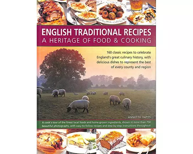 English Traditional Recipes: A Heritage of Food & Cooking