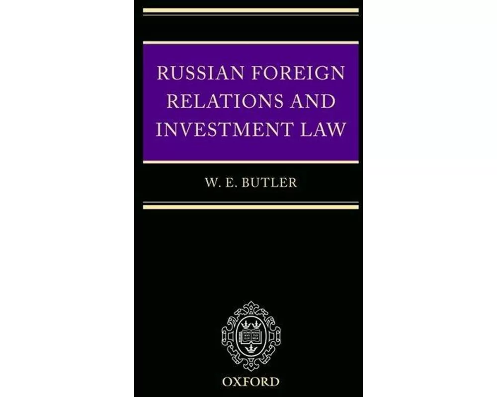 Russian Foreign Relations and Investment Law