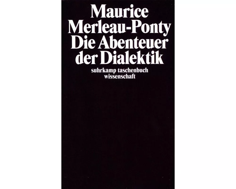 Die Abenteuer der Dialektik
