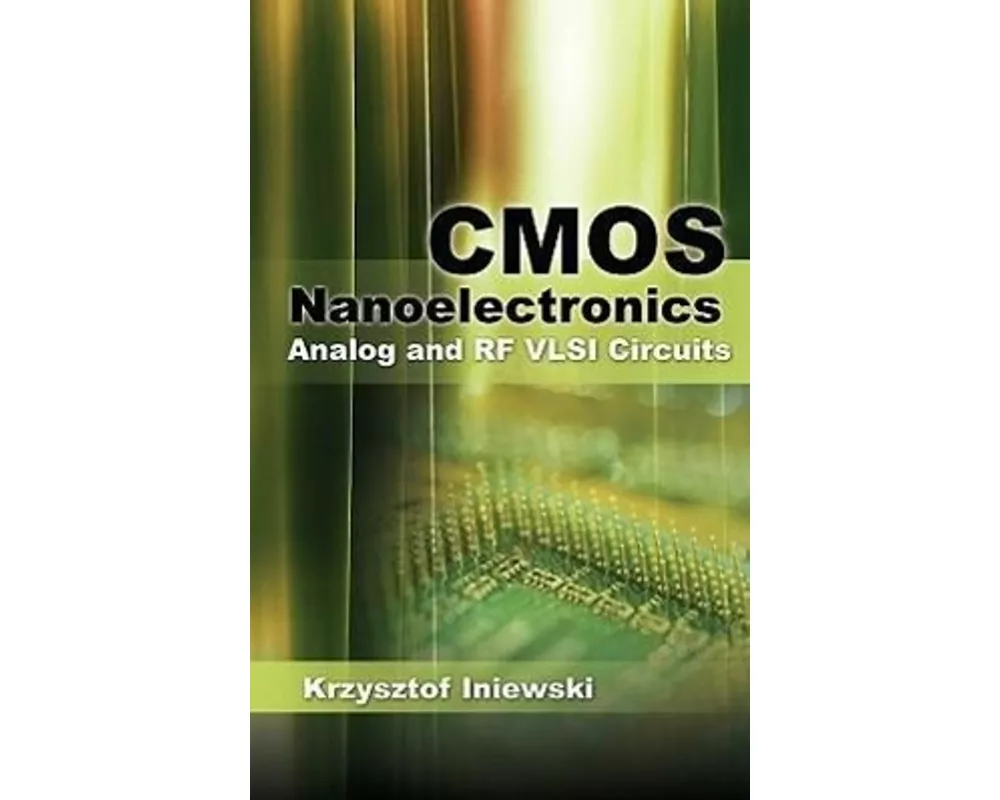 CMOS Nanoelectronics: Analog and RF VLSI Circuits
