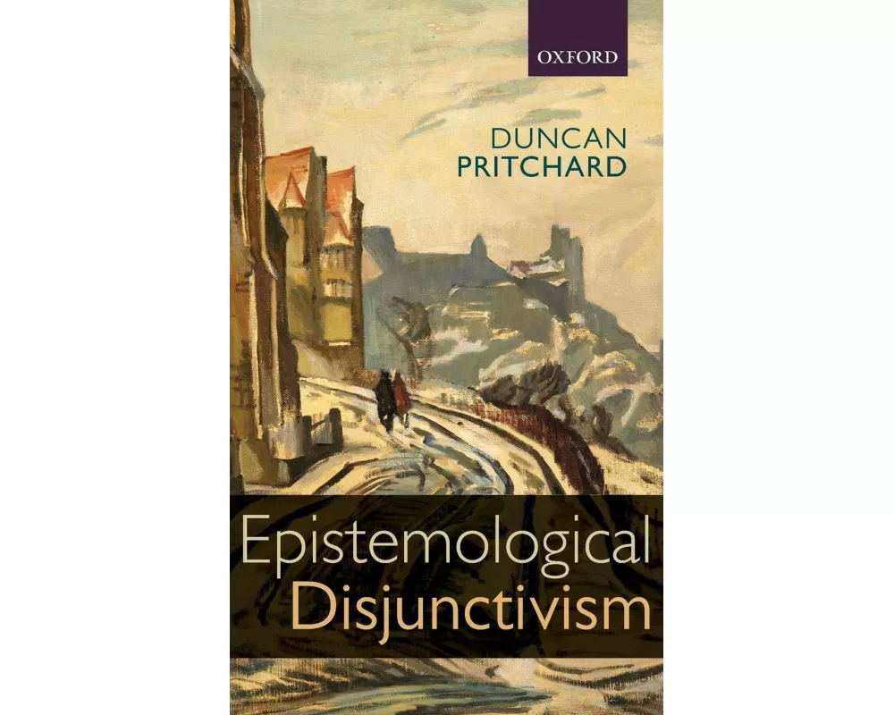 Epistemological Disjunctivism