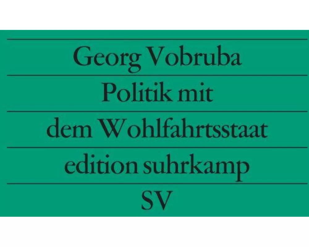 Politik mit dem Wohlfahrtsstaat