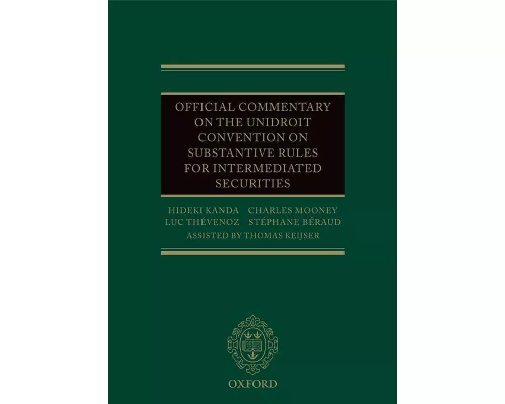 Official Commentary on the UNIDROIT Convention on Substantive Rules for Intermediated Securities