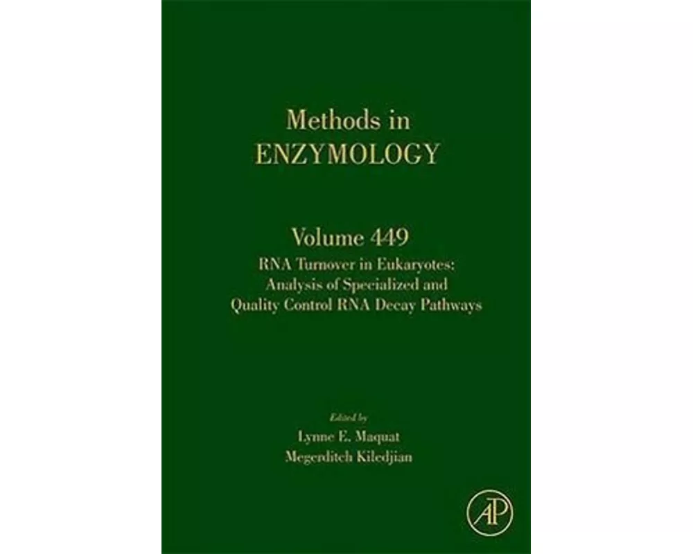 RNA Turnover in Eukaryotes: Analysis of Specialized and Quality Control RNA Decay Pathways: Volume 449