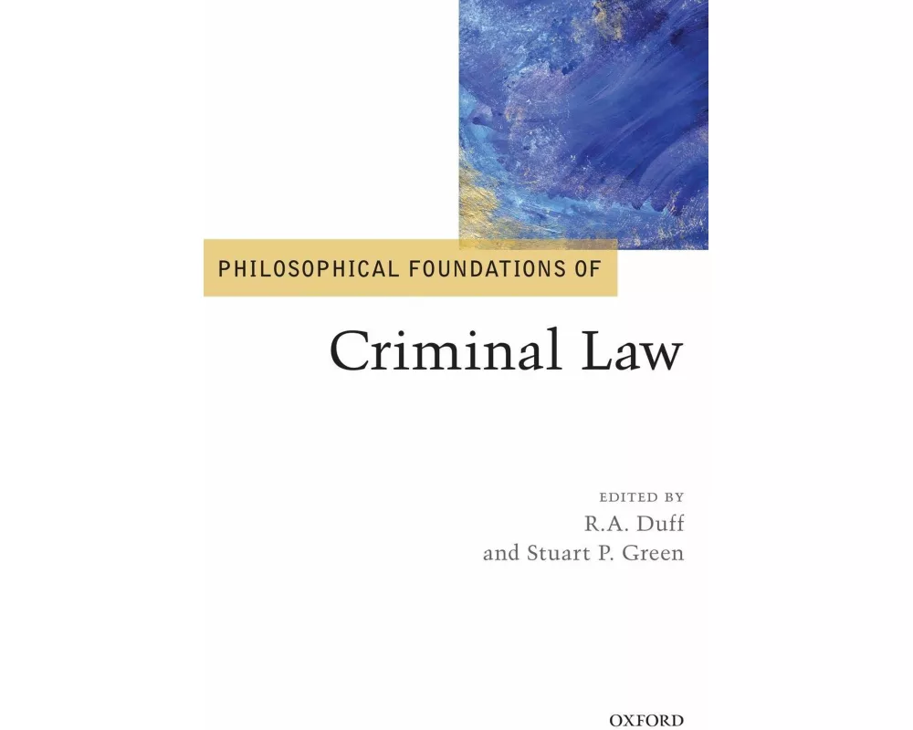 Philosophical Foundations of Criminal Law