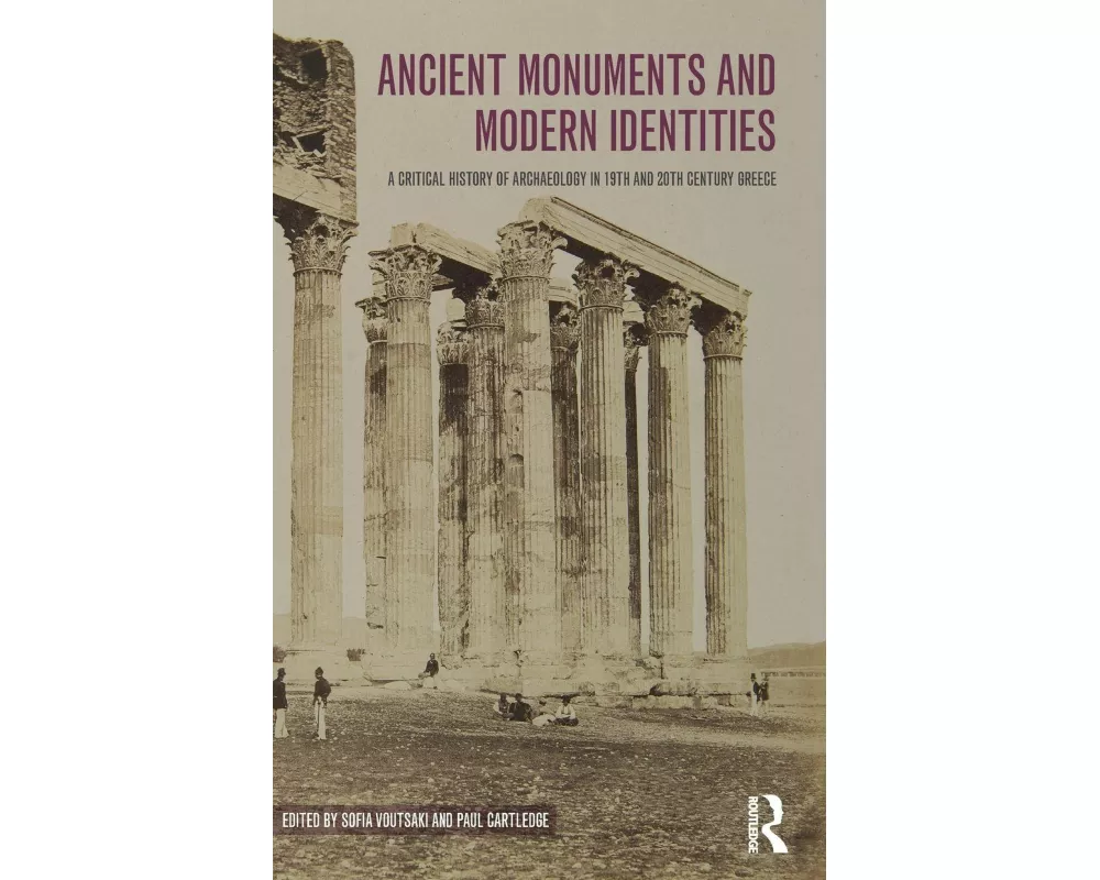 Ancient Monuments and Modern Identities