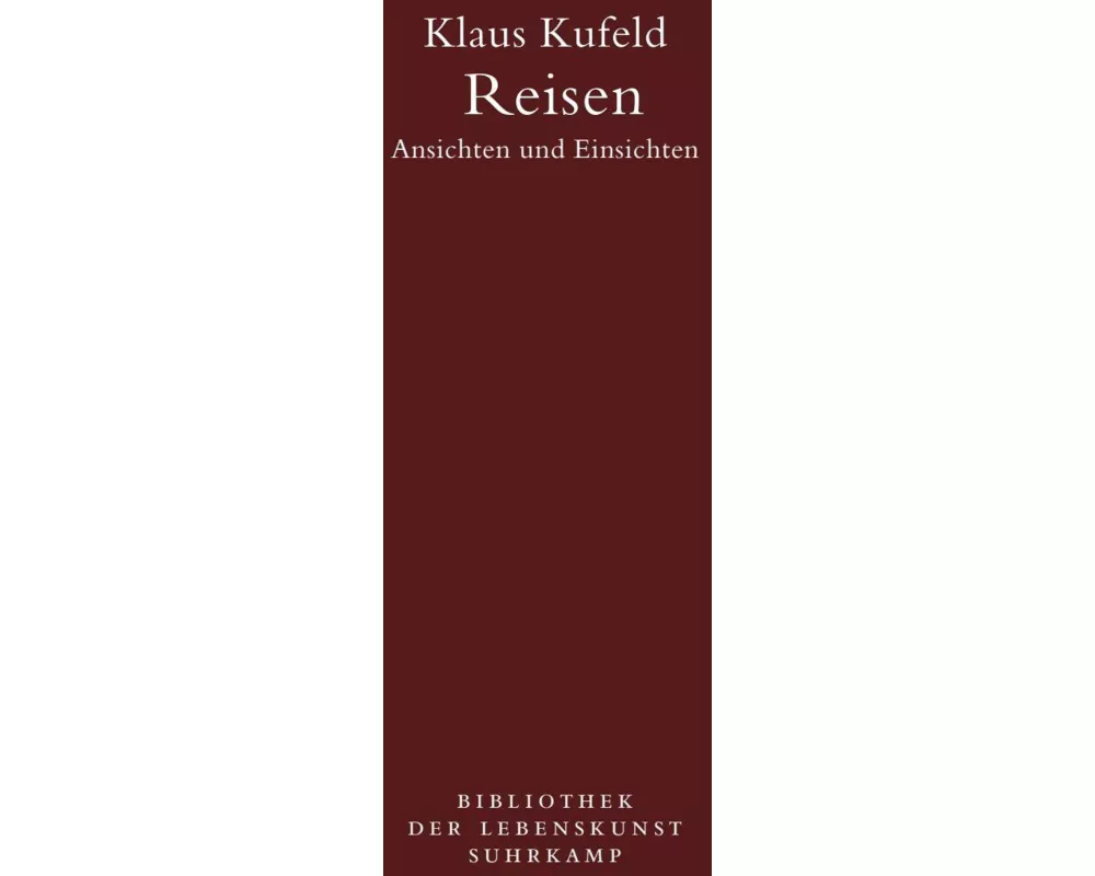 Reisen. Ansichten und Einsichten