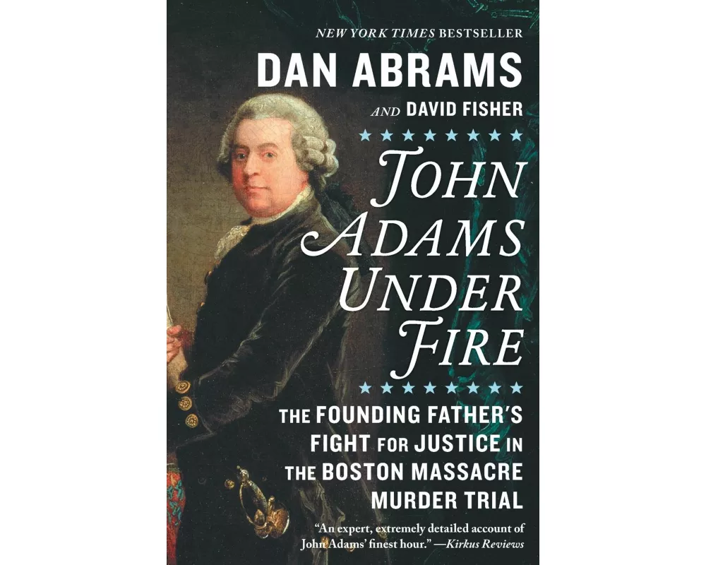 John Adams Under Fire