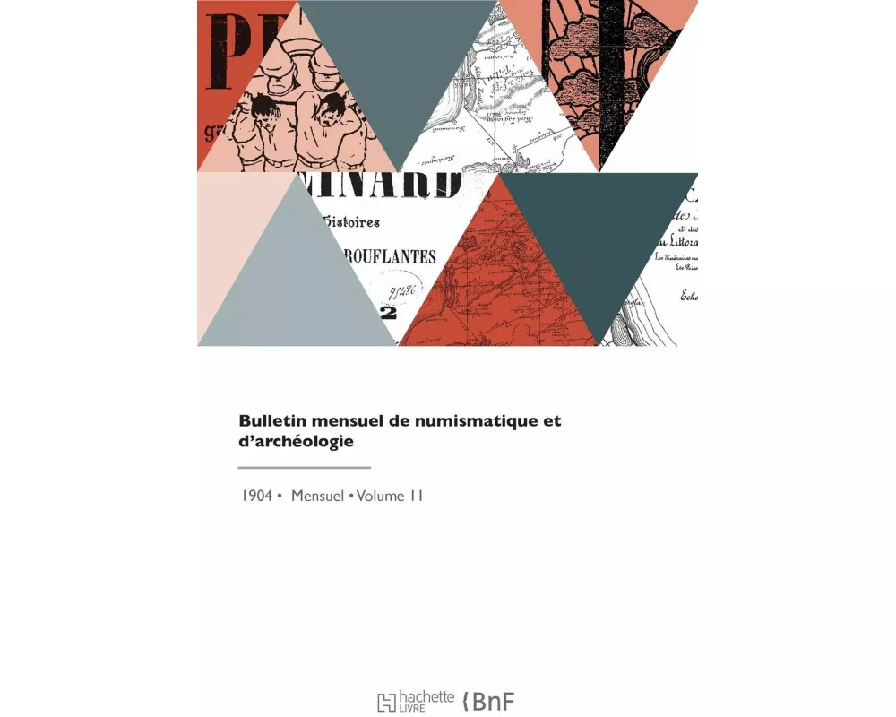 Bulletin mensuel de numismatique et d'archéologie