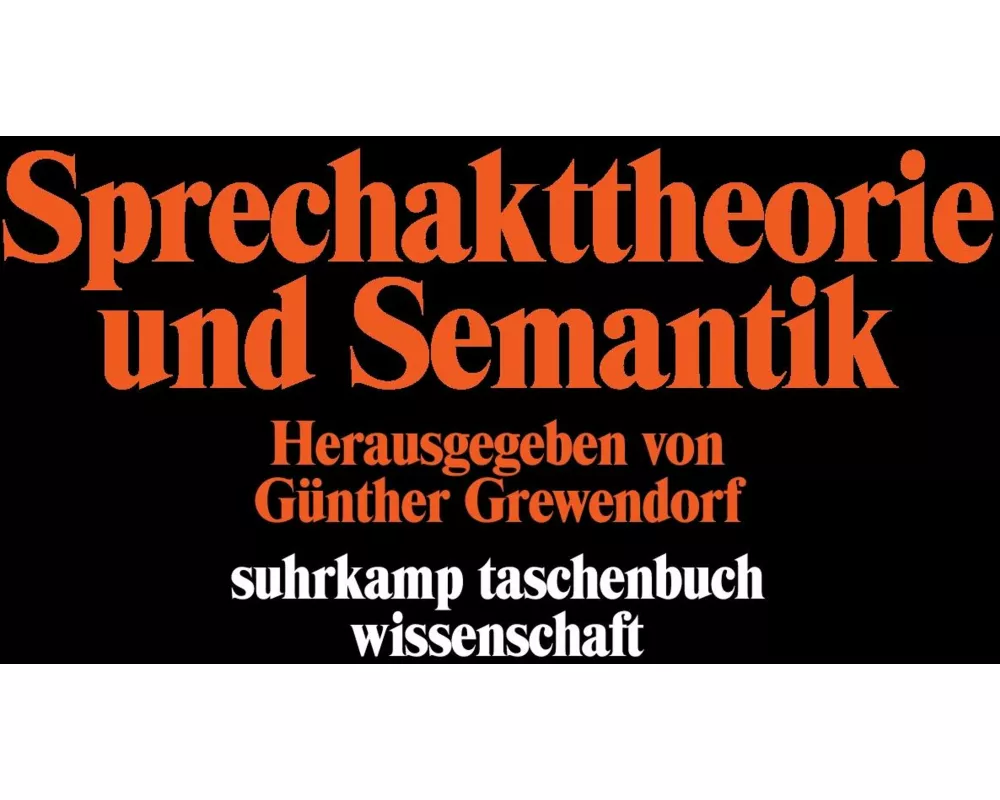 Sprechakttheorie und Semantik