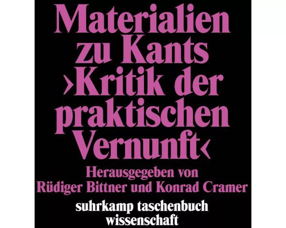 Materialien zu Kants »Kritik der praktischen Vernunft«