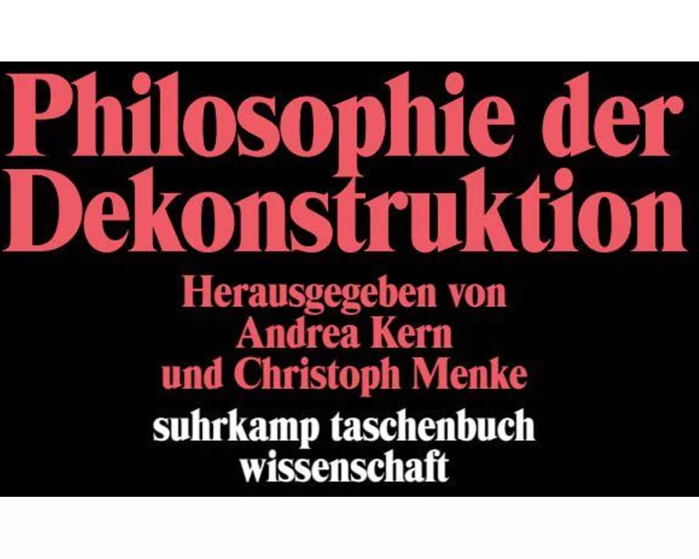 Philosophie der Dekonstruktion