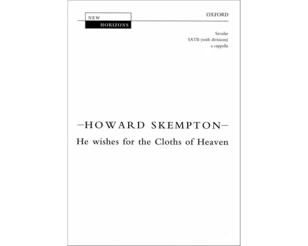 He wishes for the Cloths of Heaven