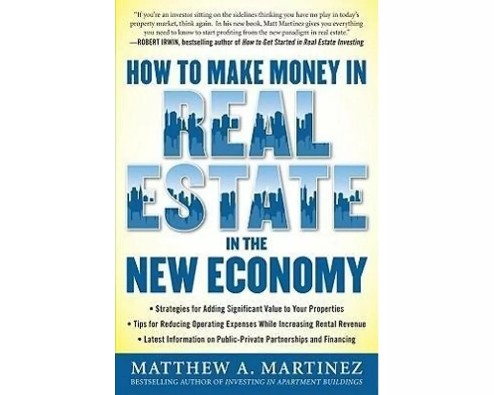 How to Make Money in Real Estate in the New Economy