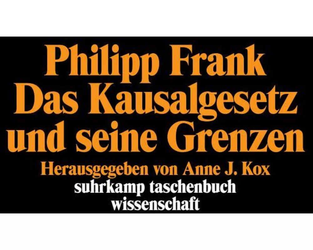 Das Kausalgesetz und seine Grenzen