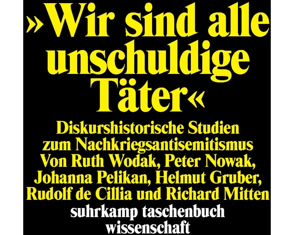 Wir sind alle unschuldige Täter