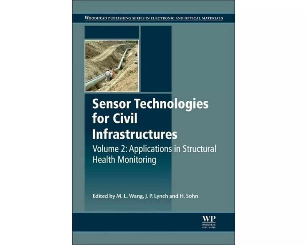 Sensor Technologies for Civil Infrastructures, Volume 2