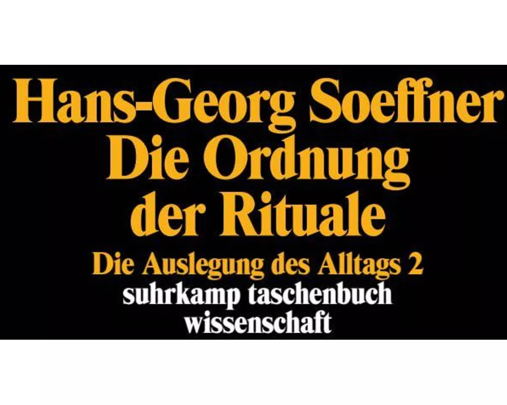 Die Ordnung der Rituale