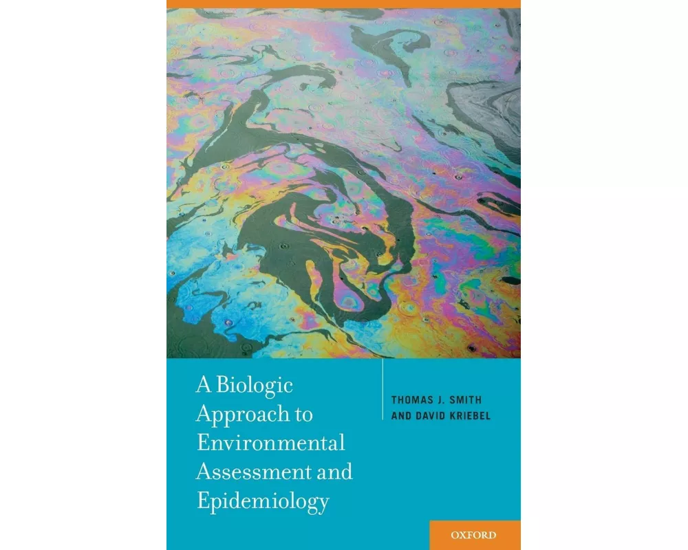 A Biologic Approach to Environmental Assessment and Epidemiology