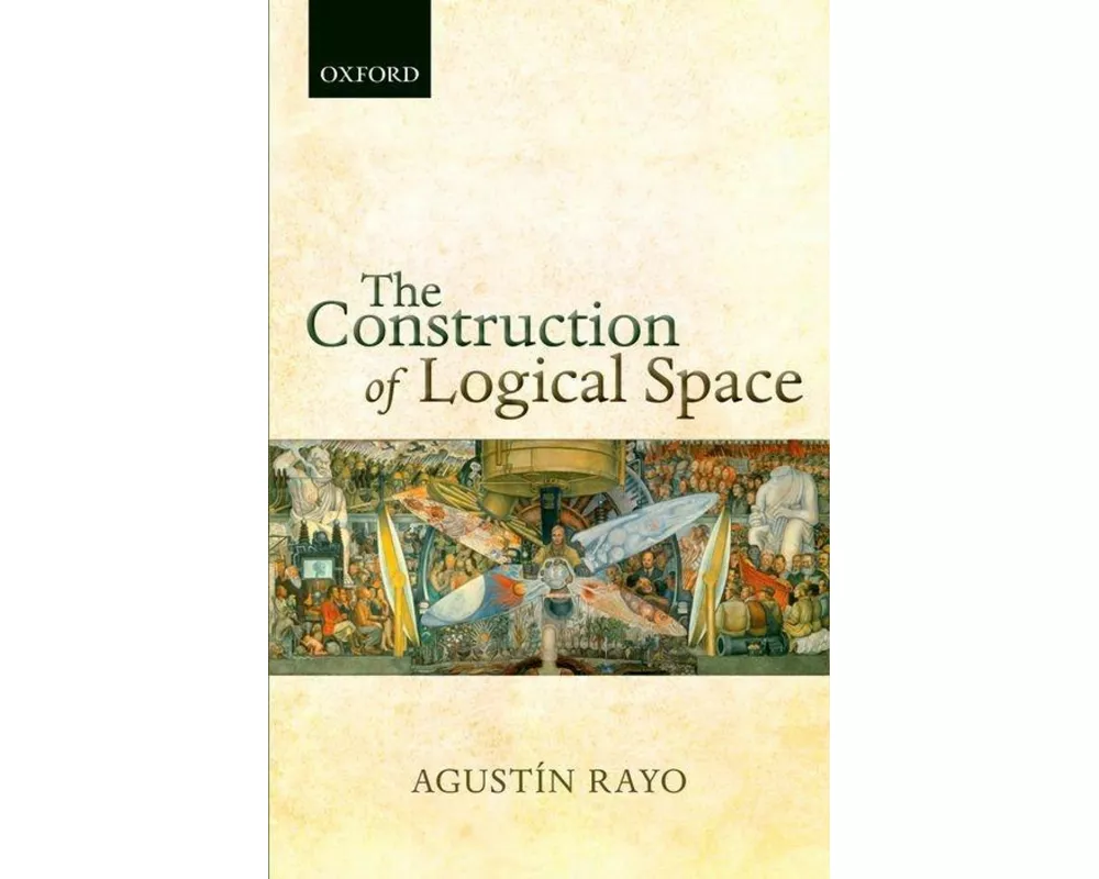 The Construction of Logical Space