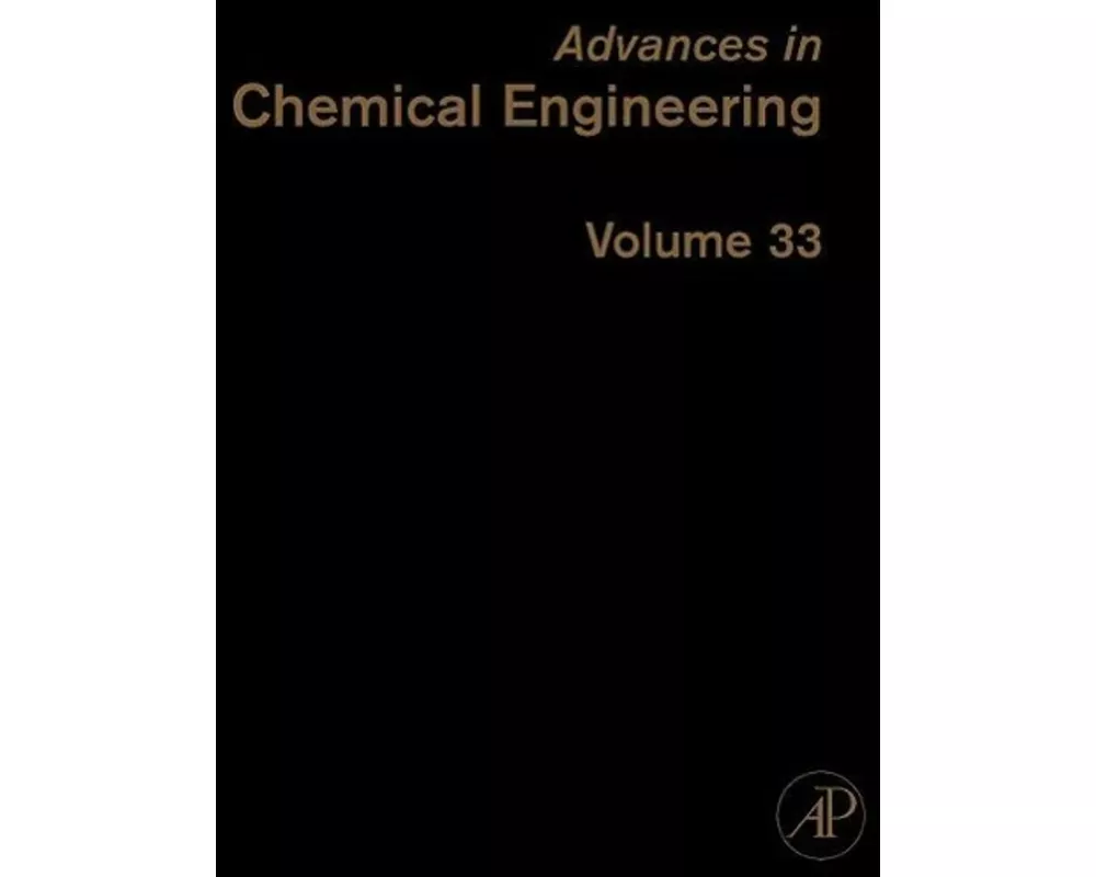 Advances in Chemical Engineering: Volume 33
