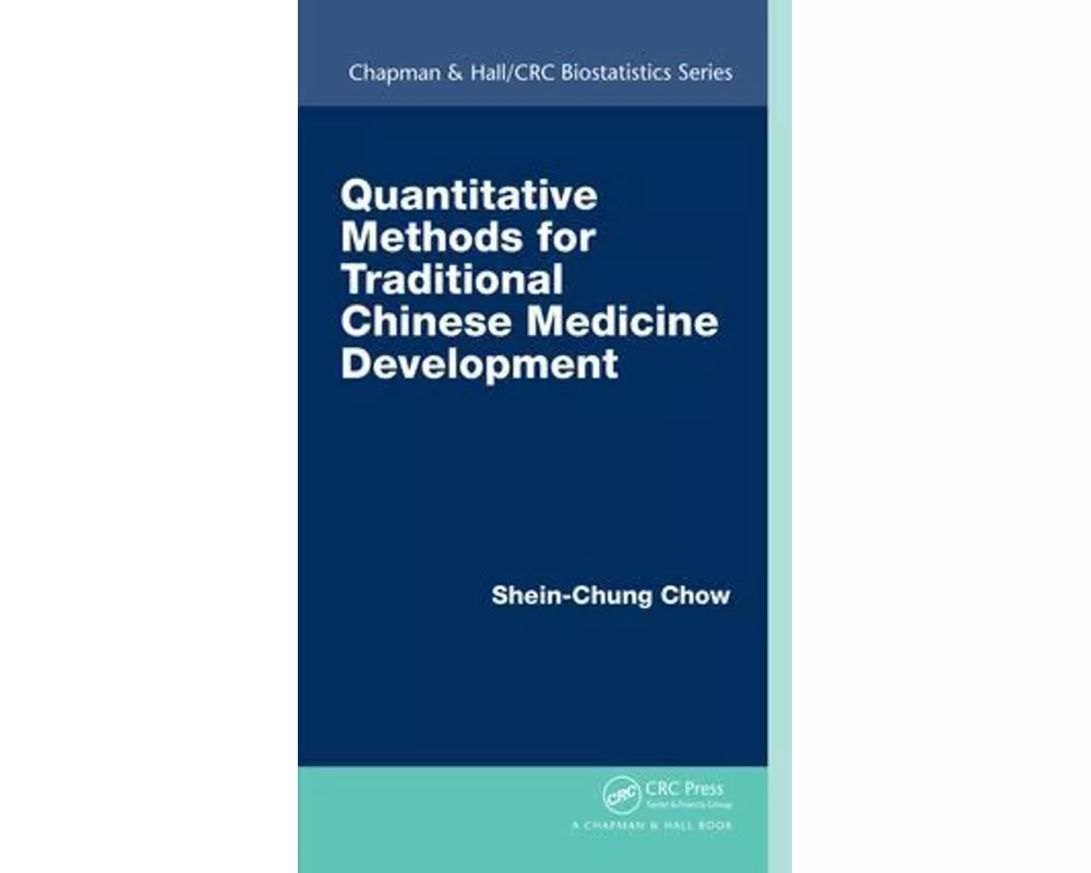 Quantitative Methods for Traditional Chinese Medicine Development