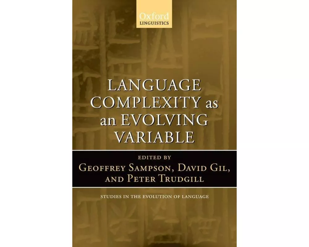 Language Complexity as an Evolving Variable