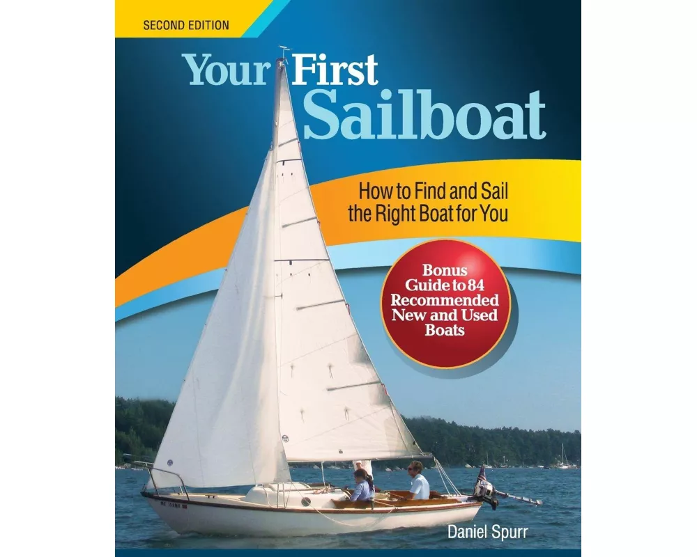 Your First Sailboat, Second Edition