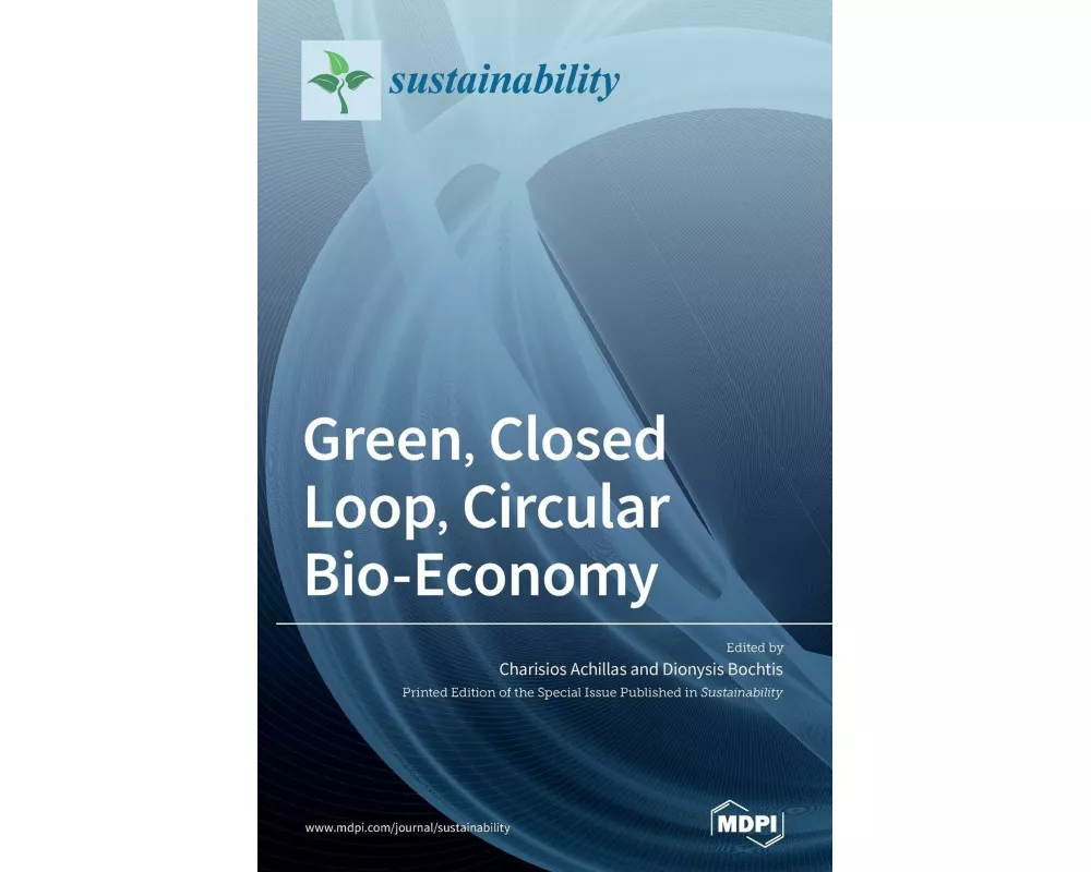 Green, Closed Loop, Circular Bio-Economy