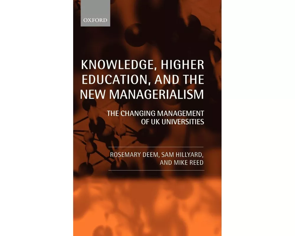 Knowledge, Higher Education, and the New Managerialism