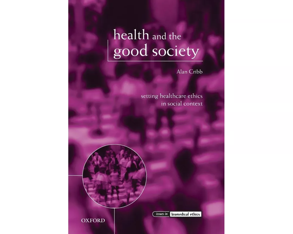 Health and the Good Society