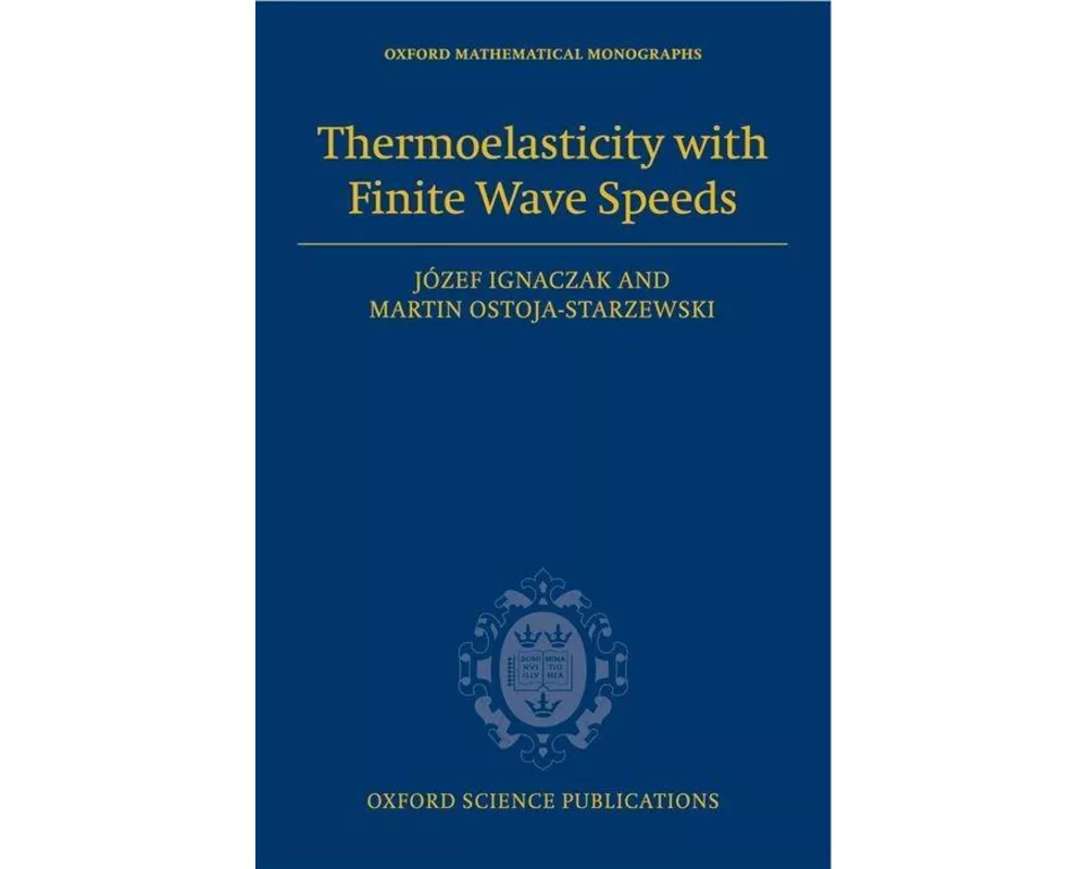 Thermoelasticity with Finite Wave Speeds